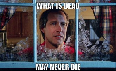WHAT IS DEAD MAY NEVER DIE