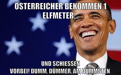 österreicher bekommen 1 elfmeter... und schiessen vorbei! dumm, dümmer, am dümmsten