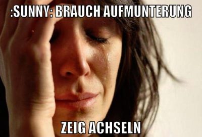 :sunny: brauch aufmunterung zeig achseln