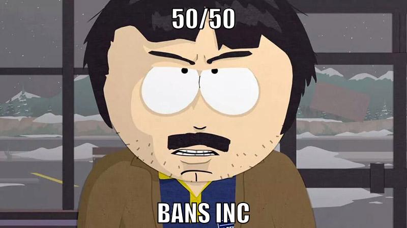 50/50 bans inc