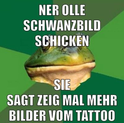 ner olle schwanzbild schicken sie sagt zeig mal mehr bilder vom tattoo