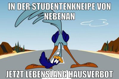 in der studentenkneipe von nebenan jetzt lebenslang hausverbot
