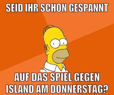 seid ihr schon gespannt auf das spiel gegen island am donnerstag?