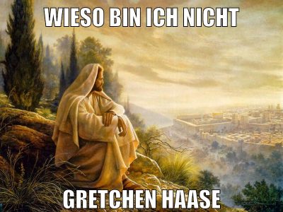 wieso bin ich nicht gretchen haase