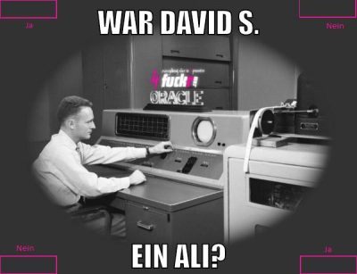 WAR DAVID S. EIN ALI?