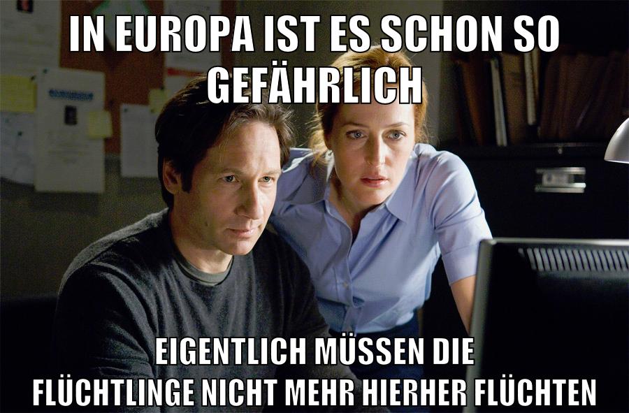 in europa ist es schon so gefährlich eigentlich müssen die flüchtlinge nicht mehr hierher flüchten