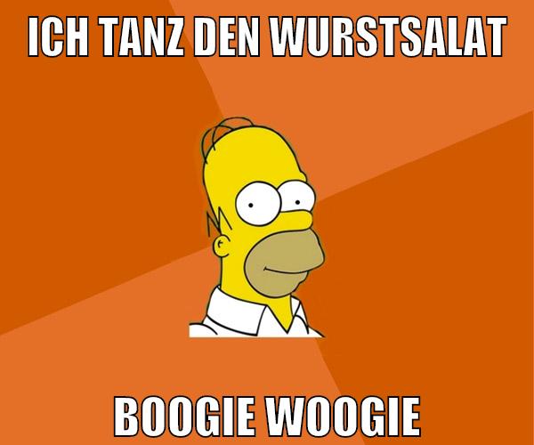 ich tanz den wurstsalat boogie woogie