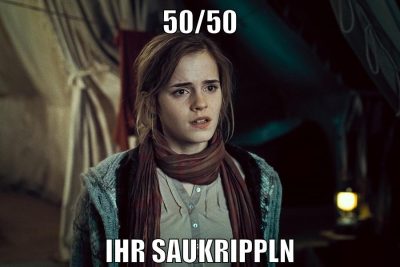 50/50 ihr saukrippln