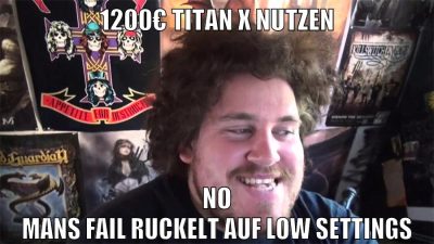 1200€ Titan X nutzen No mans Fail ruckelt auf low settings