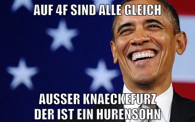 auf 4f sind alle gleich ausser knaeckefurz der ist ein hurensohn
