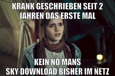 krank geschrieben seit 2 jahren das erste mal kein no mans sky download bisher im netz