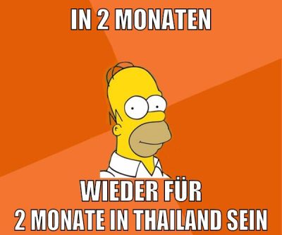 in 2 monaten wieder für 2 monate in thailand sein