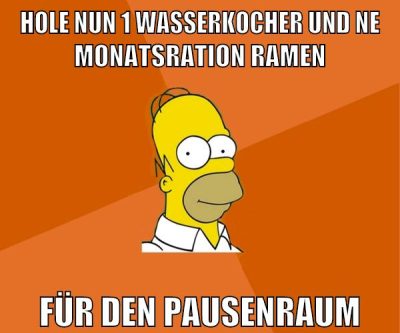 hole nun 1 wasserkocher und ne monatsration ramen für den pausenraum