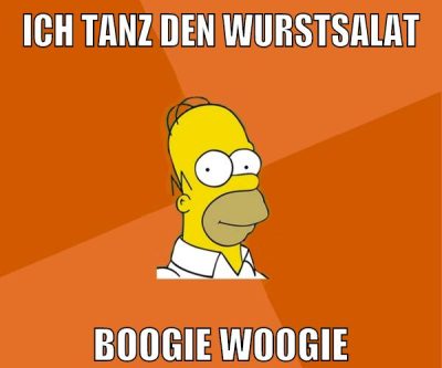 ich tanz den wurstsalat boogie woogie