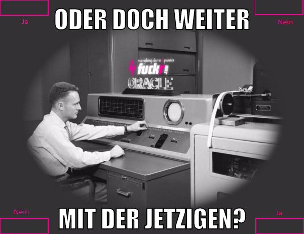 Oder doch weiter mit der jetzigen?