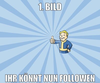 1. Bild Ihr könnt nun followen