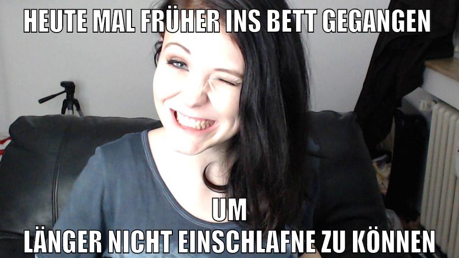 heute mal früher ins bett gegangen um länger nicht einschlafne zu können