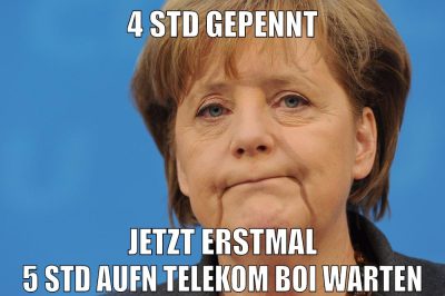 4 std gepennt jetzt erstmal 5 std aufn telekom boi warten