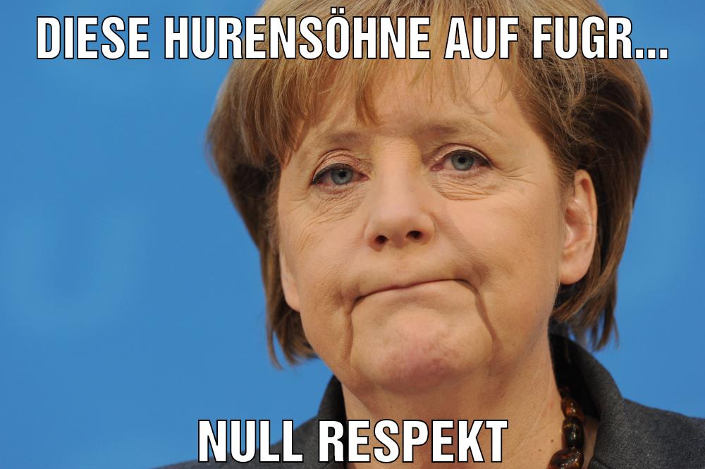 Diese Hurensöhne auf Fugr... Null Respekt
