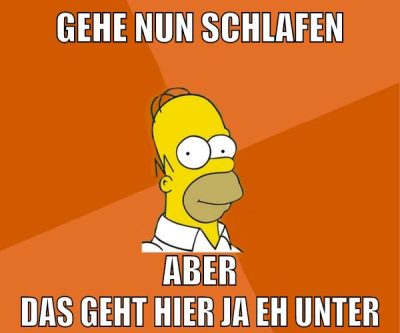 gehe nun schlafen aber das geht hier ja eh unter