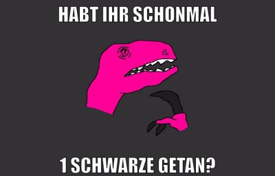 habt ihr schonmal 1 schwarze getan?