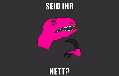 seid ihr nett?