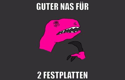 Guter NAS für 2 festplatten