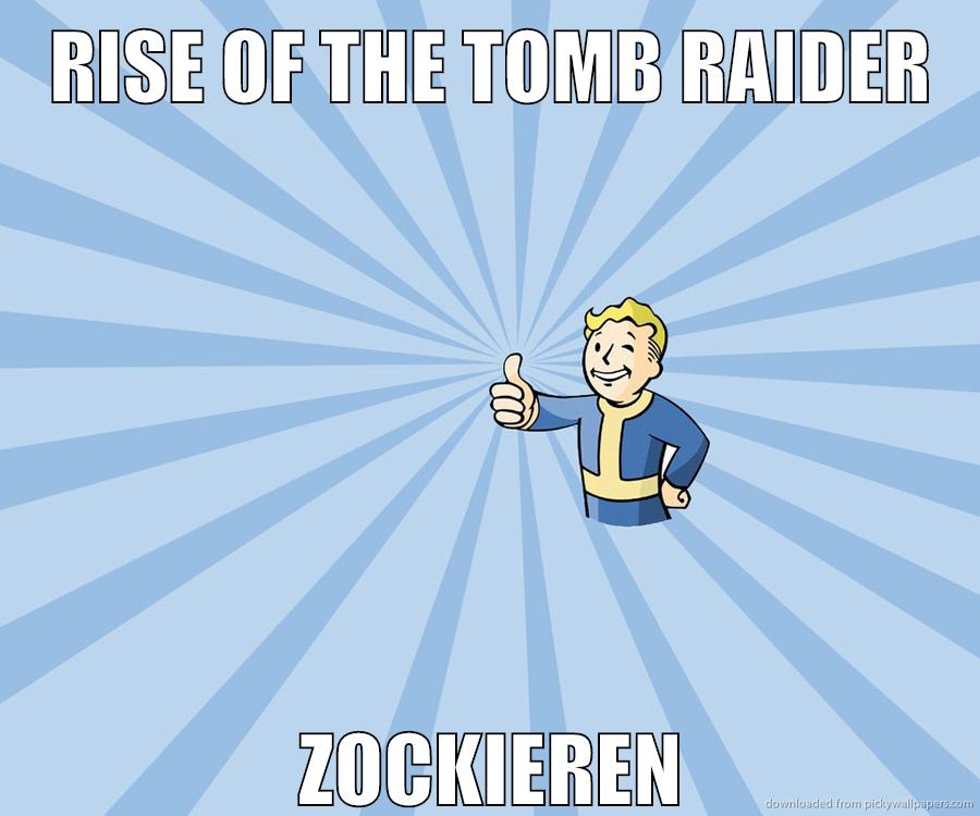 Rise of the tomb raider zockieren