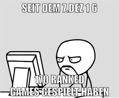 seit dem 7.dez 1 6 170 ranked games gespielt haben
