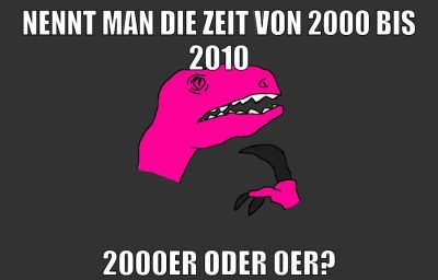 nennt man die zeit von 2000 bis 2010 2000er oder 0er?