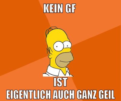 kein gf ist eigentlich auch ganz geil