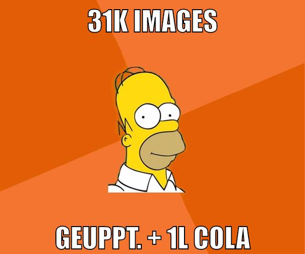31k Images geuppt. + 1l cola