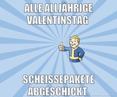 Alle alljährige Valentinstag Scheißepakete abgeschickt.