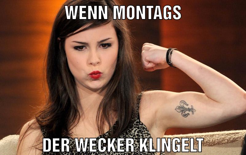wenn montags der wecker klingelt