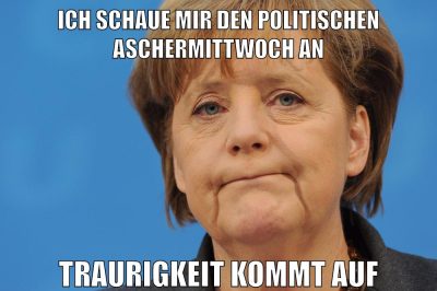 Ich schaue mir den politischen Aschermittwoch an Traurigkeit kommt auf