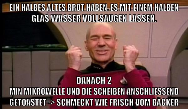 ein halbes altes brot haben. es mit einem halben glas wasser vollsaugen lassen. danach 2 min mikrowelle und die scheiben anschließend getoastet -> schmeckt wie frisch vom bäcker