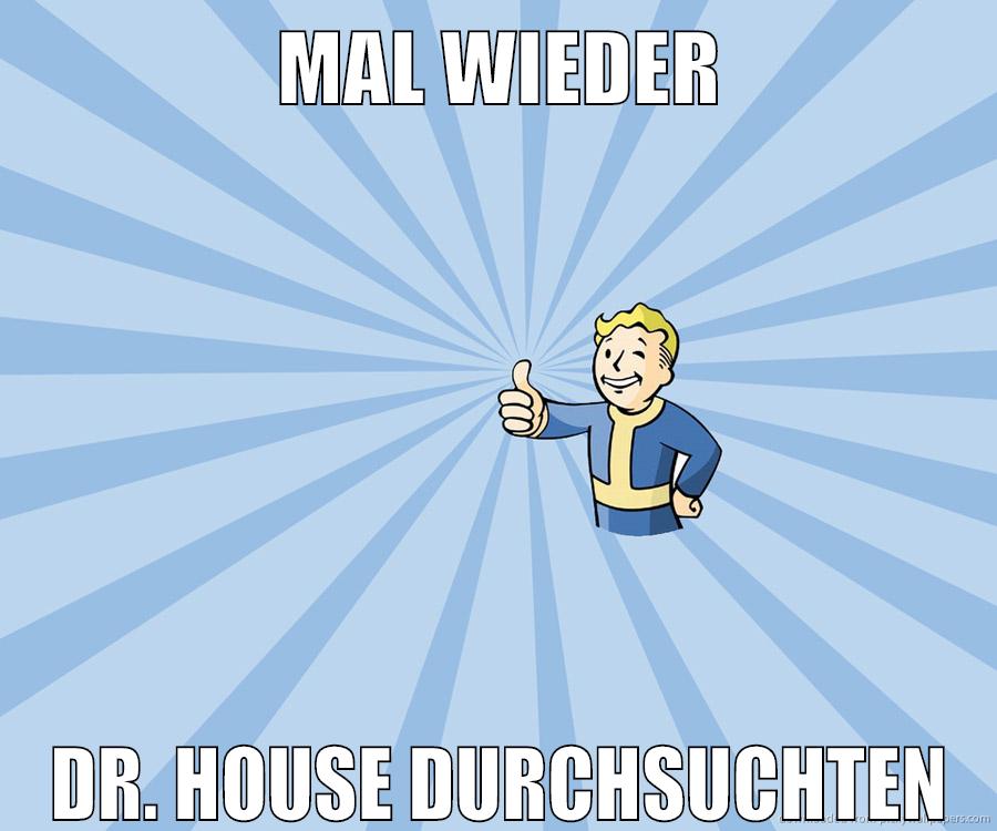mal wieder dr. house durchsuchten