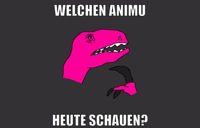 welchen animu heute schauen?