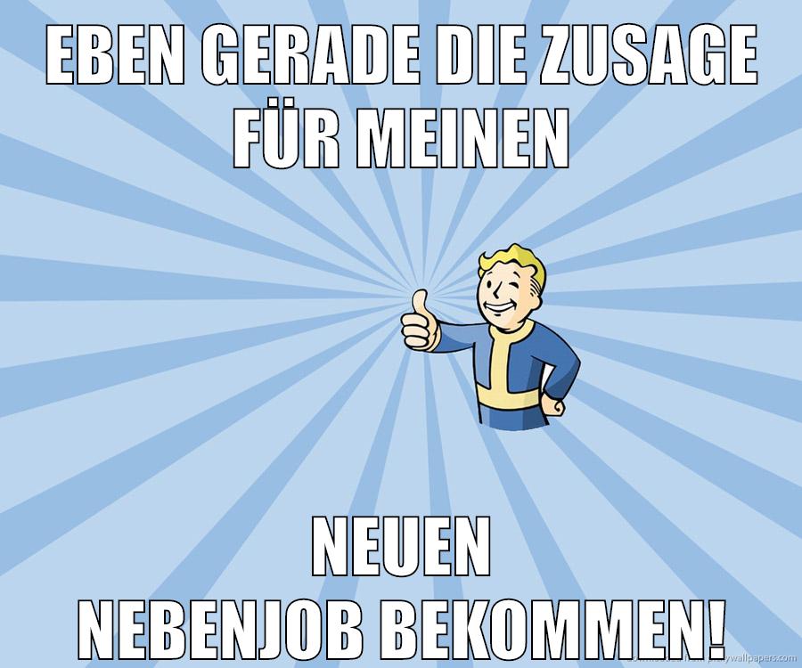 Eben gerade die Zusage für meinen neuen Nebenjob bekommen!