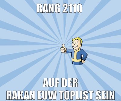rang 2110 auf der rakan euw toplist sein