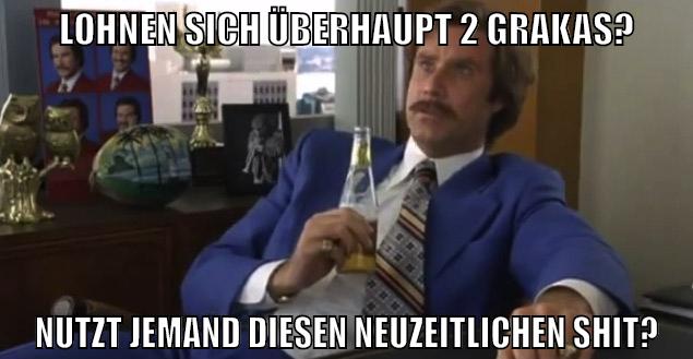 Lohnen sich überhaupt 2 Grakas? nutzt jemand diesen neuzeitlichen shit?