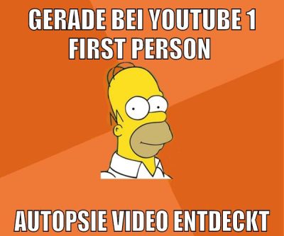 gerade bei youtube 1 first person autopsie video entdeckt