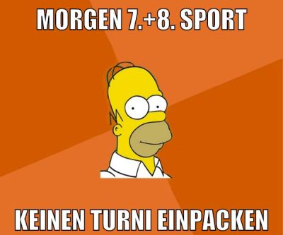 morgen 7.+8. sport keinen turni einpacken