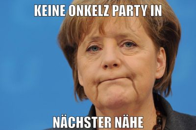 keine onkelz party in nächster nähe