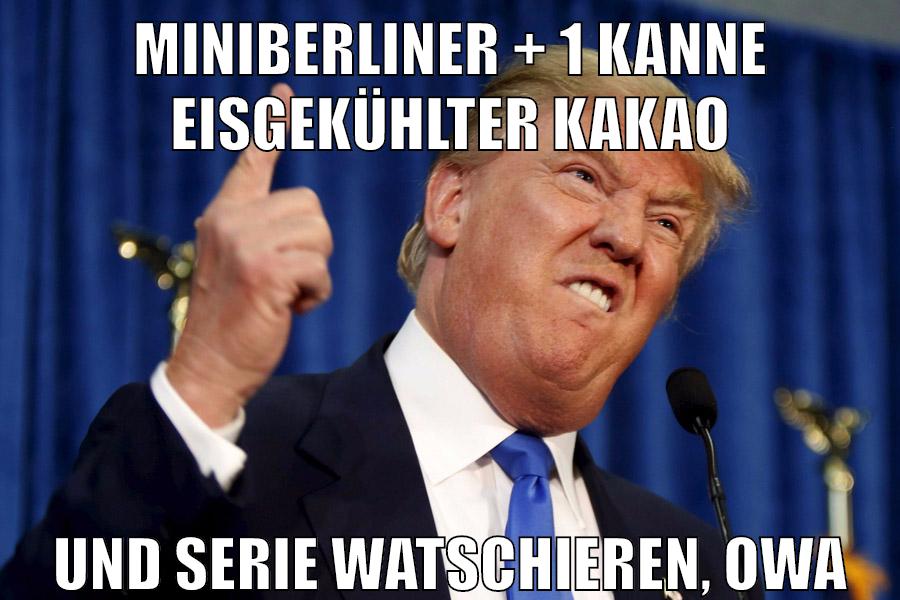 miniberliner + 1 kanne eisgekühlter kakao und serie watschieren, owa