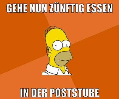 gehe nun zünftig essen in der poststube