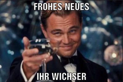 Frohes Neues Ihr Wichser
