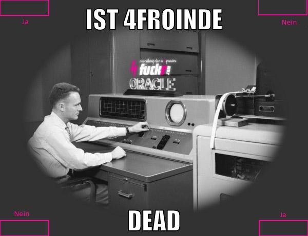 Ist 4froinde dead