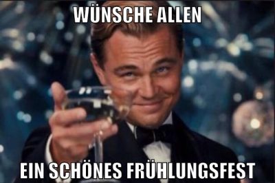 WÜnsche allen ein schönes frühlungsfest