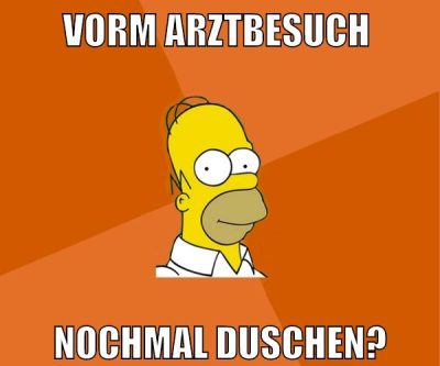 vorm arztbesuch nochmal duschen?